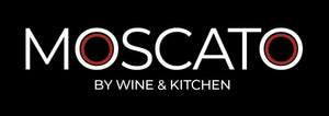 MOSCATO by Wine &amp; Kitchen
